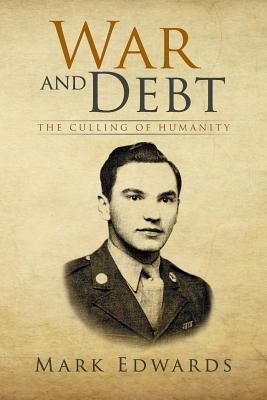 Bild des Verkufers fr War and Debt: The Culling of Humanity (Paperback or Softback) zum Verkauf von BargainBookStores