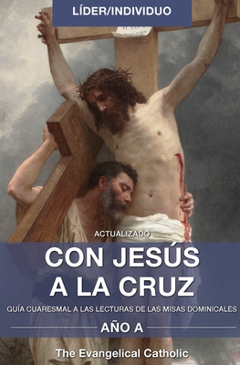 Seller image for Con Jes�s a la Cruz: L�der/Individuo (Paperback or Softback) for sale by BargainBookStores