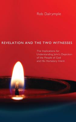Seller image for Revelation and the Two Witnesses (Hardback or Cased Book) for sale by BargainBookStores