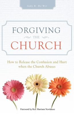 Seller image for Forgiving the Church: How to Release the Confusion and Hurt When the Church Abuses (Paperback or Softback) for sale by BargainBookStores