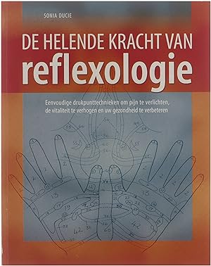 Seller image for De helende kracht van reflexologie for sale by Untje.com