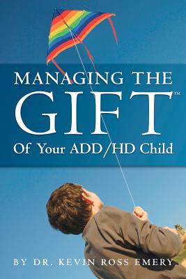 Seller image for Managing The Gift(TM) of Your ADD/HD Child (Paperback or Softback) for sale by BargainBookStores