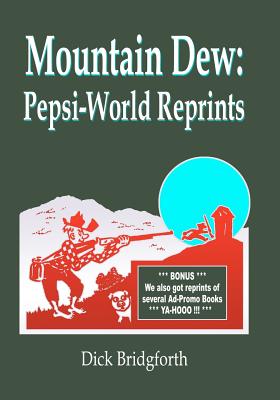 Bild des Verkufers fr Mountain Dew: Pepsi-World Reprints (Paperback or Softback) zum Verkauf von BargainBookStores