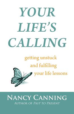 Seller image for Your Life's Calling: Getting Unstuck and Fulfilling Your Life Lessons (Paperback or Softback) for sale by BargainBookStores