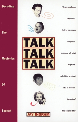 Imagen del vendedor de Talk Talk Talk: Decoding the Mysteries of Speech (Paperback or Softback) a la venta por BargainBookStores