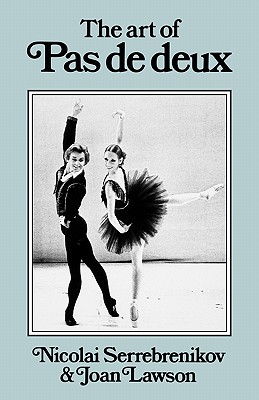 Seller image for The Art of Pas de Deux (Paperback or Softback) for sale by BargainBookStores