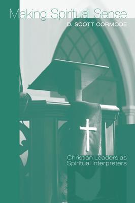 Seller image for Making Spiritual Sense: Christian Leaders as Spiritual Interpreters (Paperback or Softback) for sale by BargainBookStores