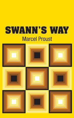 Imagen del vendedor de Swann's Way (Hardback or Cased Book) a la venta por BargainBookStores