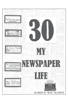 Seller image for 30 - My Newspaper Life (Hardback or Cased Book) for sale by BargainBookStores