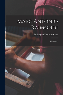 Seller image for Marc Antonio Raimondi: Catalogue (Paperback or Softback) for sale by BargainBookStores