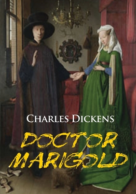 Seller image for Doctor Marigold: a novella by Charles Dickens (Paperback or Softback) for sale by BargainBookStores