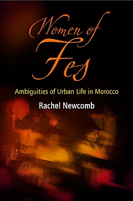 Seller image for Women of Fes: Ambiguities of Urban Life in Morocco (Paperback or Softback) for sale by BargainBookStores
