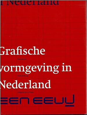 Seller image for Grafische vormgeving in Nederland. Een eeuw. for sale by adr. van den bemt