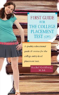 Seller image for F1rst Guide for the College Placement Test (CPT): A Quality Educational Guide & Review for the College Entry-Level Placement Test. (Paperback or Softback) for sale by BargainBookStores