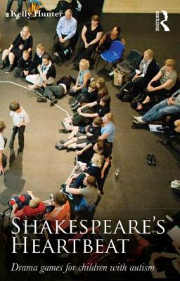 Seller image for Shakespeare's Heartbeat: Drama Games for Children with Autism (Paperback or Softback) for sale by BargainBookStores