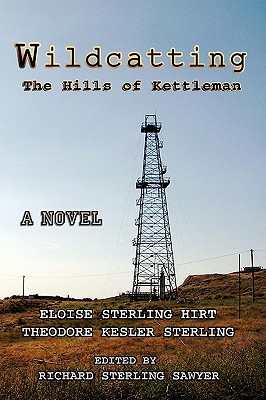 Seller image for Wildcatting: The Hills of Kettleman (Paperback or Softback) for sale by BargainBookStores