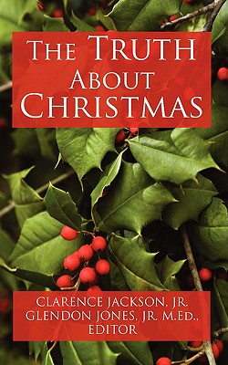 Imagen del vendedor de The Truth about Christmas (Paperback or Softback) a la venta por BargainBookStores