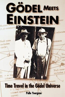 Seller image for Godel Meets Einstein: Time Travel in the Godel Universe (Paperback or Softback) for sale by BargainBookStores