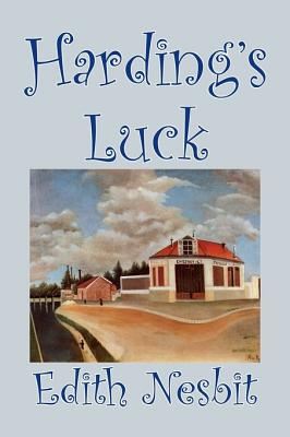 Imagen del vendedor de Harding's Luck by Edith Nesbit, Fiction, Fantasy & Magic (Hardback or Cased Book) a la venta por BargainBookStores