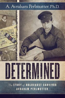 Seller image for Determined: The Story of Holocaust Survivor Avraham Perlmutter (Paperback or Softback) for sale by BargainBookStores