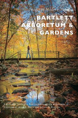 Seller image for Bartlett Arboretum & Gardens (Hardback or Cased Book) for sale by BargainBookStores