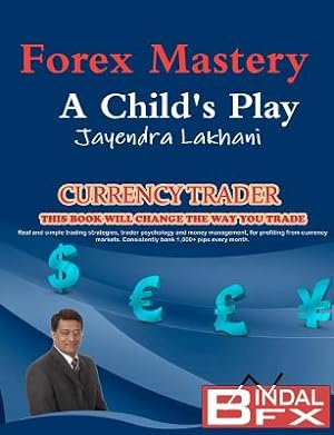 Bild des Verkufers fr Forex Mastery - A Child's Play (Paperback or Softback) zum Verkauf von BargainBookStores