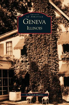 Seller image for Geneva, Illinois (Hardback or Cased Book) for sale by BargainBookStores