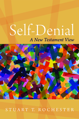 Seller image for Self-Denial: A New Testament View (Paperback or Softback) for sale by BargainBookStores