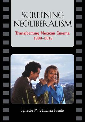 Imagen del vendedor de La Proyecci�n del Neoliberalismo: Las Transformaciones del Cine Mexicano (1988-2012) (Paperback or Softback) a la venta por BargainBookStores