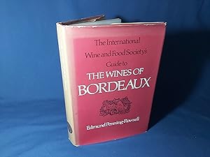 Imagen del vendedor de The International Wine and Food Societys Guide to The Wines of Bordeaux(Hardback,w/dust jacket,Signed,1969) a la venta por Codex Books