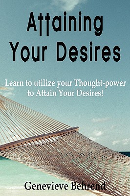 Image du vendeur pour Attaining Your Desires (Paperback or Softback) mis en vente par BargainBookStores