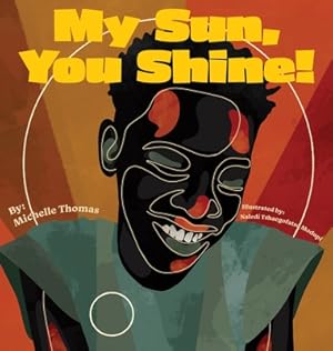 Image du vendeur pour My Sun, You Shine! (Hardback or Cased Book) mis en vente par BargainBookStores