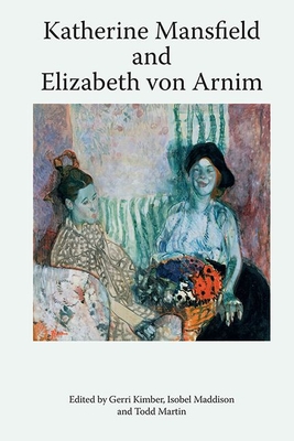 Bild des Verkufers fr Katherine Mansfield and Elizabeth Von Arnim (Paperback or Softback) zum Verkauf von BargainBookStores