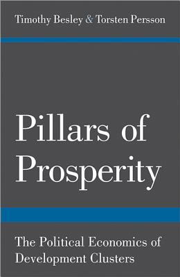 Imagen del vendedor de Pillars of Prosperity: The Political Economics of Development Clusters (Paperback or Softback) a la venta por BargainBookStores