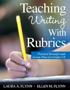 Imagen del vendedor de Teaching Writing with Rubrics: Practical Strategies and Lesson Plans for Grades 2-8 (Paperback or Softback) a la venta por BargainBookStores