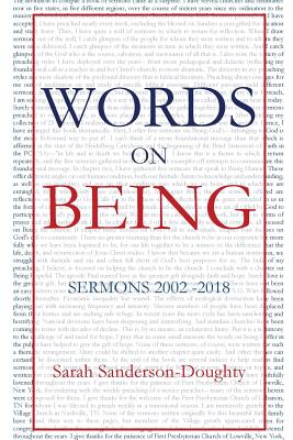 Image du vendeur pour Words on Being: Sermons 2002-2018 (Paperback or Softback) mis en vente par BargainBookStores