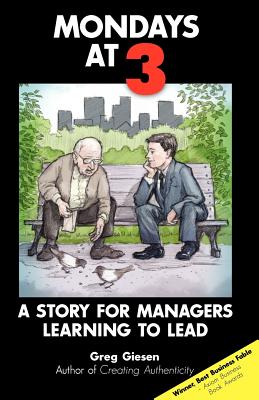 Image du vendeur pour Mondays at 3: A story for managers learning to lead (Paperback or Softback) mis en vente par BargainBookStores