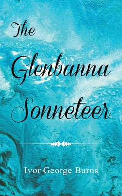 Bild des Verkufers fr The Glenbanna Sonneteer (Paperback or Softback) zum Verkauf von BargainBookStores
