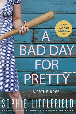 Seller image for A Bad Day for Pretty: A Crime Novel (Paperback or Softback) for sale by BargainBookStores