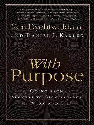 Seller image for With Purpose: Going from Success to Significance in Work and Life (Paperback or Softback) for sale by BargainBookStores