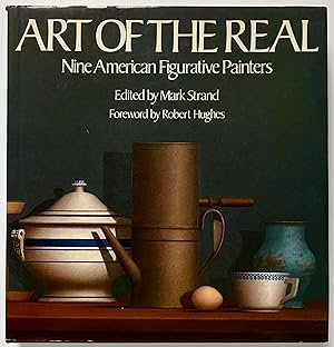Seller image for Art of the Real: Nine American Figurative Painters for sale by Lectern Books
