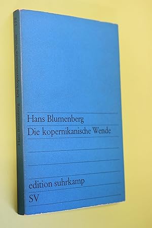 Die kopernikanische Wende. Edition Suhrkamp ; 138