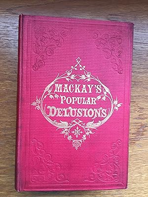 Bild des Verkufers fr Memoirs Of Extraordinary Popular Delusions And The Madness Of Crowds 2 vols in 1 zum Verkauf von Vance Harvey