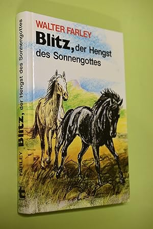 Blitz Teil 13: Blitz, der Hengst des Sonnengottes. [Aus d. Amerikan. von Manja Wilkens]