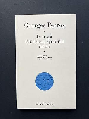 Lettres à Carl Gustaf Bjurström