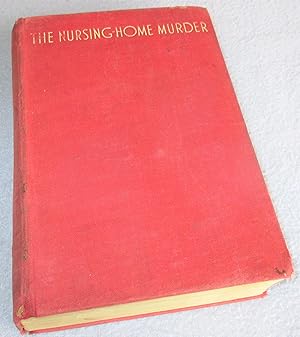 Bild des Verkufers fr The Nursing Home Murder (1st Edition) zum Verkauf von Bramble Books