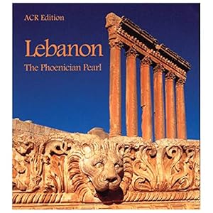 Bild des Verkufers fr Lebanon: The Phoenician Pearl zum Verkauf von ZBK Books