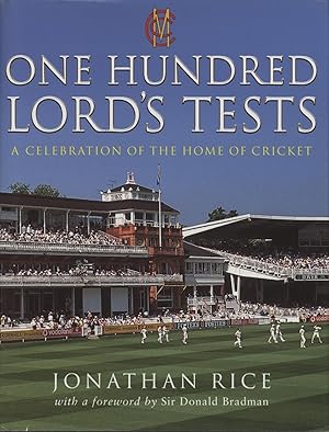 Seller image for ONE HUNDRED LORD'S TESTS - A CELEBRATION OF THE HOME OF CRICKET (SIGNED BY TOM GRAVENEY) for sale by Sportspages