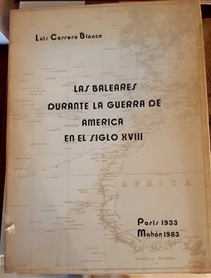 Imagen del vendedor de LAS BALEARES DURANTE LA GUERRA DE AMERICA EN EL SIGLO XVIII a la venta por Librera Pramo