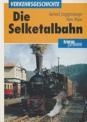 DIE SELKETALBAHN